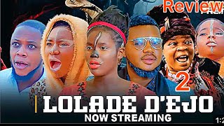 Lolade D’ejo 2  Latest Yoruba Movie Review 2024 Fisayo Abebi Mimisola Daniel  Ayo Olaiya  Peju [upl. by Matilda]