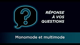 Comment choisir entre une fibre optique monomode et multimode [upl. by Eittocs722]