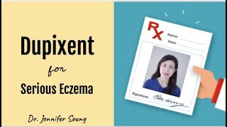 Dupixent  A Treatment for Serious Eczema [upl. by Louis]