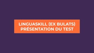 Linguaskill ex Bulats  présentation du test [upl. by Lered]