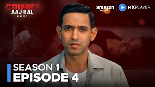 Crimes Aaj Kal Season 1 Episode 4 ft Vikrant Massey  Amazon MX Player [upl. by Aehtna]