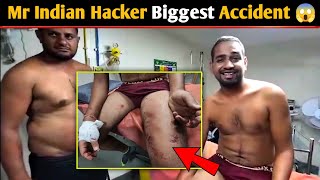 Mr Indian Hacker Biggest Accident Reveal 😱 Dilraj Singh  Mr Indian Hacker new video [upl. by Ainoda]