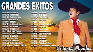 ANTONIO AGUILAR EXITOS ROMANTICOS MIX 2024  20 SUS GRANDES EXITOS [upl. by Enamart]