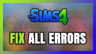 How to FIX Sims 4 All Errors [upl. by Annayak]