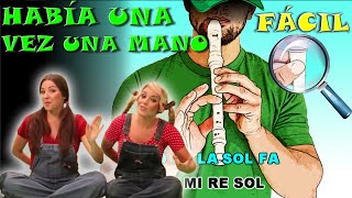 Había Una Vez Una Mano  Cantajuego  Flauta Fácil  Tutorial  Cover  Karaoke [upl. by Llewoh340]