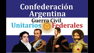 La Confederación Argentina y la Guerra Civil [upl. by Oiramal737]