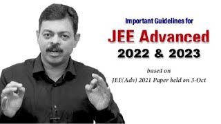 Important Guidelines for JEE Advanced 2022 amp 2023 [upl. by Zeus]