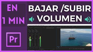 🔉 🔊 Bajar o Subir el Volumen de un Clip en Adobe Premiere Pro  Tutoriales en 1 minuto [upl. by Drummond]