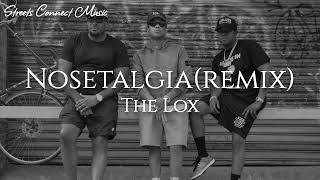 The LOX  Nosetalgia Remix [upl. by Iat]