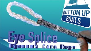 Eye Splice in Dyneema Core Rope [upl. by Aeret]