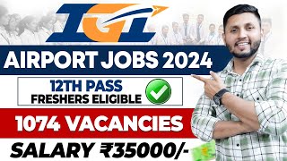 Airport Jobs भर्ती शुरू 2024 ✈️  Ground Staff Vacancy  Airport Ground Staff Jobs  IGI Aviation [upl. by Coltin]