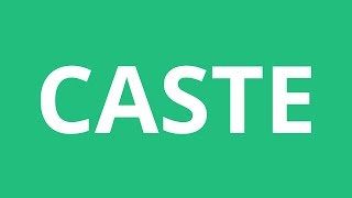 How To Pronounce Caste  Pronunciation Academy [upl. by Htidra]