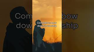 Let us bow down god bible quotes shorts [upl. by Orapma]