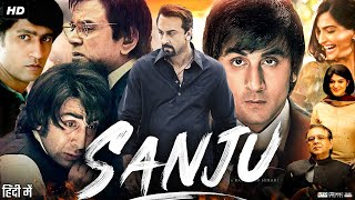 Sanju Full Movie In Hindi  Ranbir Kapoor  Sonam Kapoor  Vicky Kaushal  Paresh  Review amp Facts [upl. by Ahsonek]