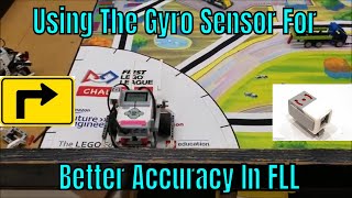 Using The Gyro Sensor For Better Accuracy In FLL [upl. by Eirhtug189]