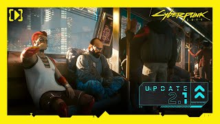 Cyberpunk 2077 — Update 21 Overview [upl. by June]