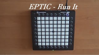 EPTIC  Run It  Launchpad Pro Cover [upl. by Barthelemy524]