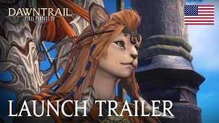 FINAL FANTASY XIV DAWNTRAIL Launch Trailer [upl. by Brigid]