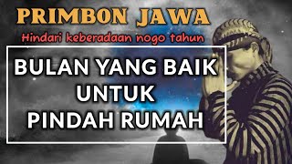 Bulan baik pindah Rumah  hindari keberadaan nogo tahun  primbon jawa  balekambang tv [upl. by Breger473]