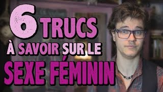 CHRIS  6 Trucs à Savoir Sur le Sexe Féminin [upl. by Zacharias]