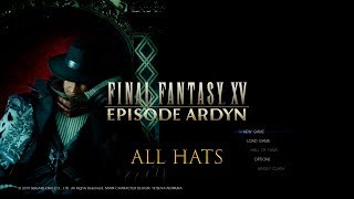 Final Fantasy XV Episode Ardyn All Hats [upl. by Eceined]