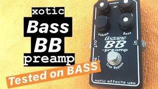 Xotic Bass BB Preamp Tested on BASS [upl. by Gnuh]