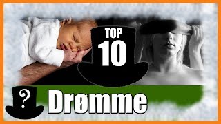 TOP 10 Drømme Og Deres Betydninger [upl. by Anwad]