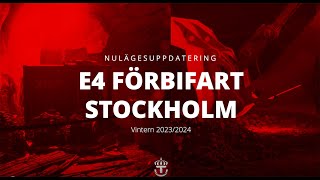 E4 Förbifart Stockholm – nulägesuppdatering vintern 20232024  Trafikverket [upl. by Annairda31]