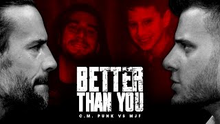 BETTER THAN YOU  Complete CM Punk vs MJF Feud [upl. by Tades]