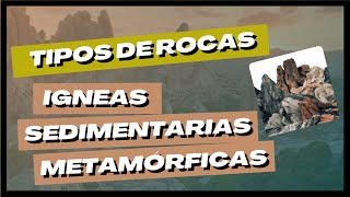 CLASIFICACIÓN DE LAS ROCAS  Ígneas Sedimentarias y Metamórficas  CICLO de las ROCAS [upl. by Pedrick]