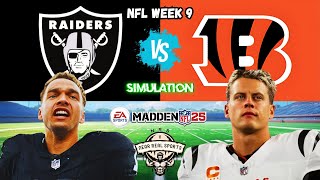 RAIDERS vs BENGLAS  NFL WEEK 9  MADDEN 25 PREDICTIONS [upl. by Dnomed]