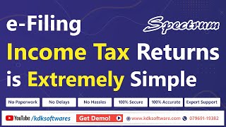 EFiling Income Tax Returns itr is Extremely Simple  KDKSoftware [upl. by Gelman]