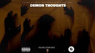 Young Star 6ixx  Demon Thoughts Official Audio [upl. by Pierre]