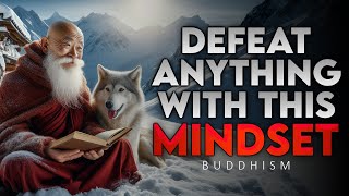 Master the Mindset to Overcome Anything Life Throws at You  Buddhism [upl. by Weinreb]