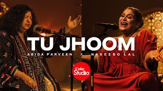 Coke Studio  Season 14  Tu Jhoom  Naseebo Lal x Abida Parveen [upl. by Steen127]