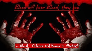 Blood Horror and Violence in Macbeth Part 1 of 2 [upl. by Annawik]