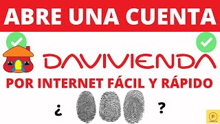 Cómo ABRIR una cuenta en el Banco DAVIVIENDA por la APP Movil Davivienda Por INTERNET [upl. by Vallonia]