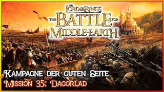 Mission 35 Dagorlad gute Kampagne  Der Herr der Ringe Die Schlacht um Mittelerde 35 [upl. by Qifar866]