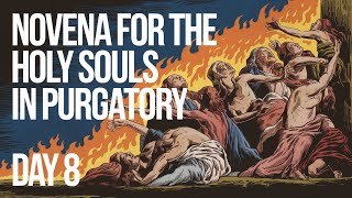 Day 8 Novena for the Holy Souls in Purgatory [upl. by Melise]