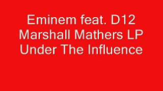 Eminem feat D12  Marshall Mathers LP  Under The Influence [upl. by Carson]