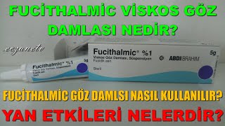 Fucithalmic Göz Damlası Nedir Fucithalmic Damlanın Yan Etkisi Nedir Fucithalmic Nasıl Kullanılır [upl. by Airat205]