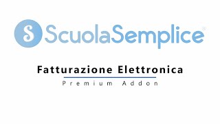 ScuolaSemplice Addons  Fatturazione Elettronica Integrata [upl. by Ekyt]