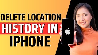 How to delete location history in iphone  Full Guide 2023 [upl. by Neraa]