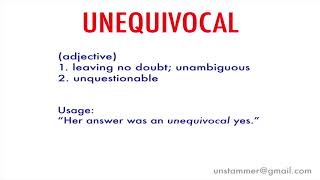 How to Pronounce Unequivocal [upl. by Adnovad873]