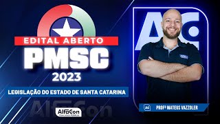 Concurso PM SC 2023  Edital Aberto  Legislação do Estado de Santa Catarina  AlfaCon [upl. by Yseulte87]