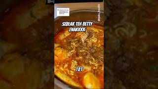 SEBLAK TEH BETTY ENAK TAPI SYG UDAH TUTUP [upl. by Dyrraj310]