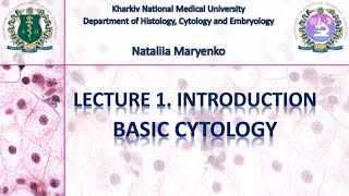 Lecture 1 Introduction Basic Cytology [upl. by Kimberley]