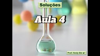 Soluções  Aula 4 Problemas de Concentração de Soluções Parte 1 [upl. by Gnuj]