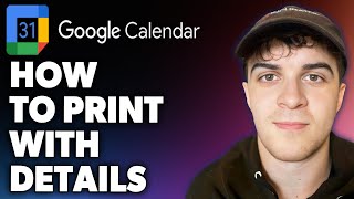 How to Print Google Calendar With Details Full 2024 Guide [upl. by Enilegnave]