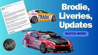 V8 Supercars  Brodie Liveries Updates and more [upl. by Joh]